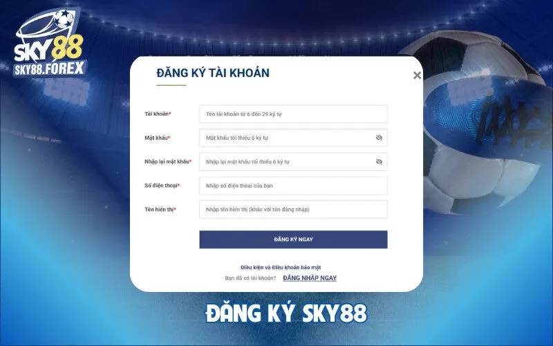 Đăng ký tài khoản Sky88 mở cánh cửa đến thế giới giải trí đẳng cấp